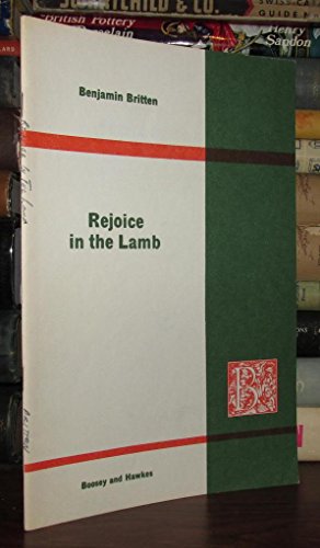 Rejoice in the Lamb: Festival Cantata. op. 30. Solostimmen (SATB), gemischter Chor und Orgel. von Boosey & Hawkes Publishers Ltd.